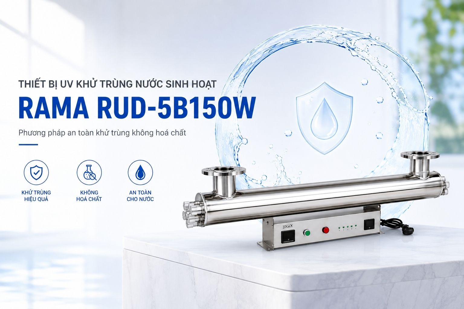 Thiết bị UV xử lý nước Rama RUD-5B150W – Cấu hình 5 bóng 150W cho hệ thống nước sinh hoạt
